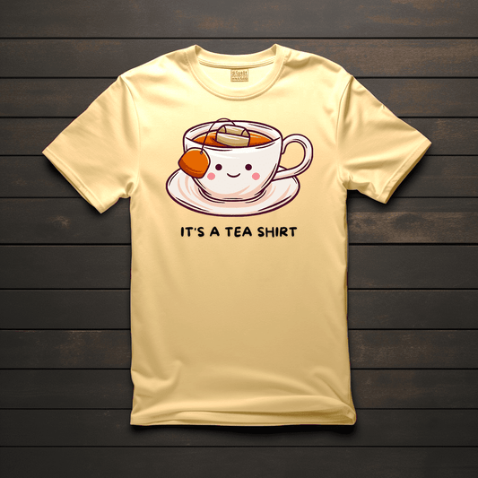 I'm a Tea Shirt  (Available in Regular/Oversized)