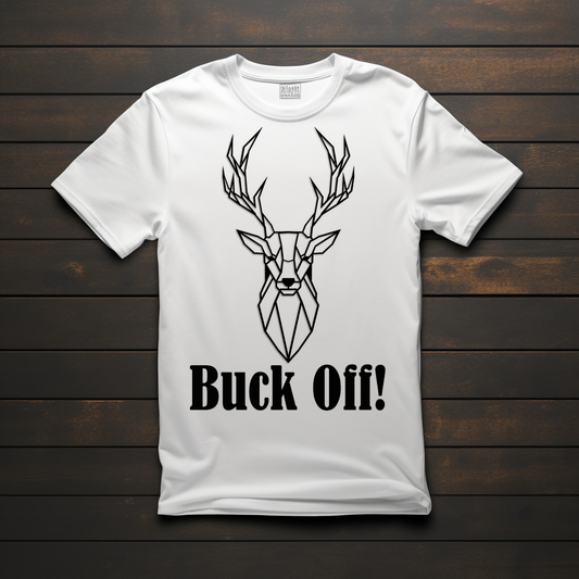 Buck Off Unisex T-Shirt (Available in Regular/Oversized)