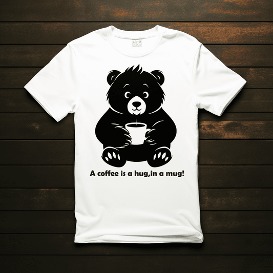 Coffee is a hug (Available in Regular/Oversized)